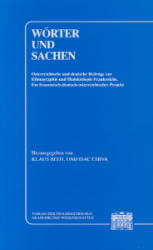 Wörter und Sachen. Österreichische und Deutsche Beiträge zur Ethnographie und Dialektologie Frankreichs