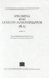Specimina eines Lexicon Augustinianum (SLA). Erstellt auf den Grundlagen... / Specimina eines Lexicon Augustinianum (SLA). Erstellt auf den Grundlagen... - 