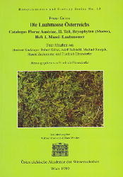 Die Laubmoose &Ouml;sterreichs - Franz Grims, Heribert K&ouml;ckinger, Robert Krisai, Adol Schriebl, Michael Suanjak, Harald Zechmeister, Friedrich Ehrendorfer