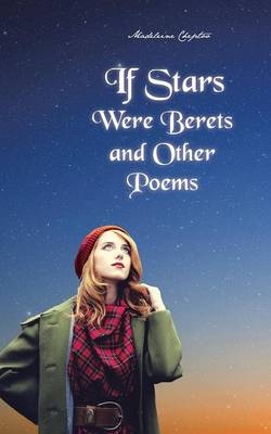 If Stars Were Berets and Other Poems - Madeleine Cheptoo