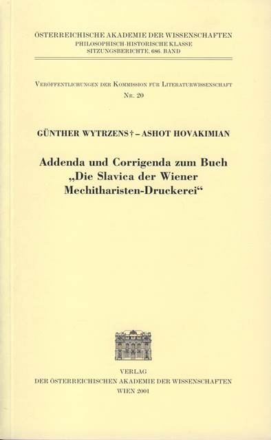 Addenda und Corrigenda zum Buch "Die Slavica der Wiener Mechitharisten-Druckerei" - G&uuml;nther Wytrzens, Ashot Hovakimian