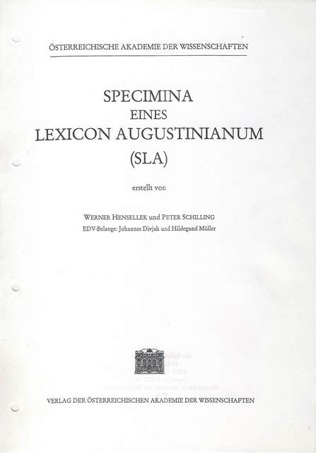 Specimina eines Lexicon Augustinianum (SLA). Erstellt auf den Grundlagen... / Specimina eines Lexicon Augustinianum (SLA). Erstellt auf den Grundlagen... - Werner Hensellek, Peter Schilling