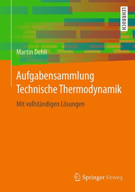 Aufgabensammlung Technische Thermodynamik - Martin Dehli