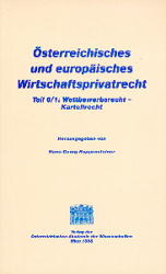 &Ouml;sterreichisches und europ&auml;isches Wirtschaftsprivatrecht / Wettbewerbsrecht - Kartellrecht - Thomas Eilmansberger