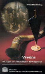 Vereine als Tr&auml;ger von Volkskultur in der Gegenwart am Beispiel von Mattersburg - Michael Martischnig