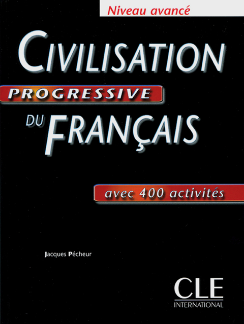 Civilisation progressive du fran&ccedil;ais - Jacques P&eacute;cheur