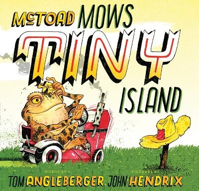 McToad Mows Tiny Island - Tom Angleberger