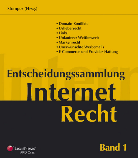 Entscheidungssammlung Internet-Recht - Bettina Stomper