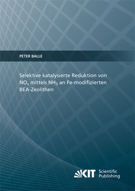 Selektive katalysierte Reduktion von NOx mittels NH3 an Fe-modifizierten BEA-Zeolithen - Peter Balle