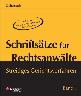 Schriftsätze für Rechtsanwälte - Streitiges Gerichtsverfahren