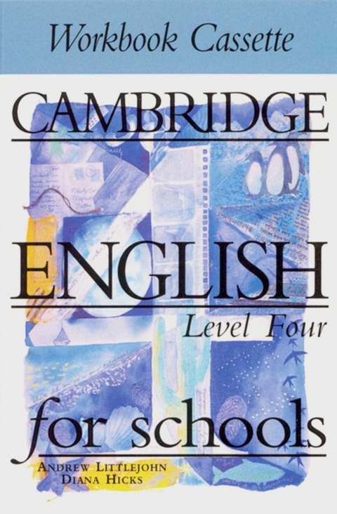 Cambridge English for Schools / Kassette zum Workbook 4. Lernjahr - Diana Hicks, Andrew Littlejohn