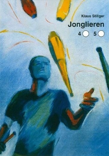 Jonglieren 5 - Klaus Stillger