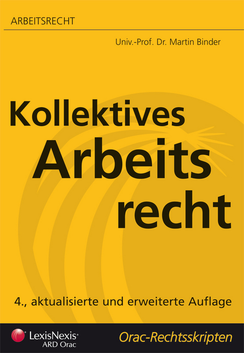 Arbeitsrecht - Kollektives Arbeitsrecht - Martin Binder