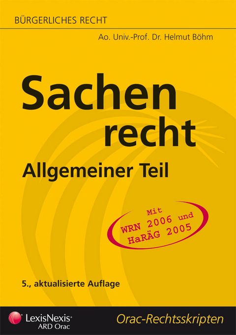B&uuml;rgerliches Recht - Sachenrecht Allgemeiner Teil - Helmut B&ouml;hm