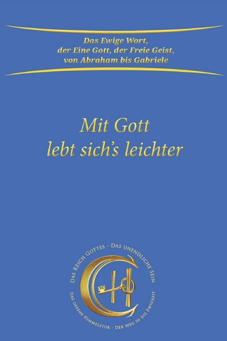 Mit Gott lebt sich's leichter