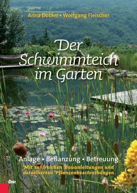 Der Schwimmteich im Garten - Anna Dobler, Wolfgang Fleischer