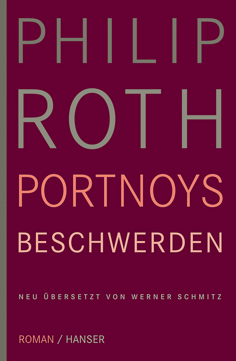 Portnoys Beschwerden - Philip Roth