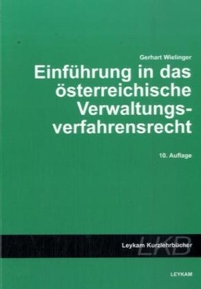 Einführung in das österreichische Verwaltungsverfahrensrecht