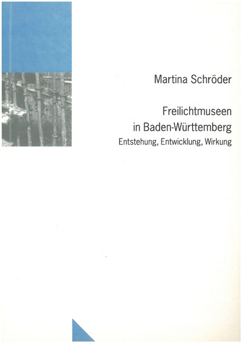Freilichtmuseum in Baden-W&uuml;rttemberg - Martina Schr&ouml;der