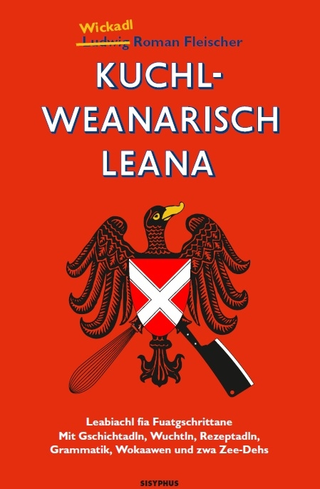 Kuchlweanarisch leana - Ludwig Roman Fleischer