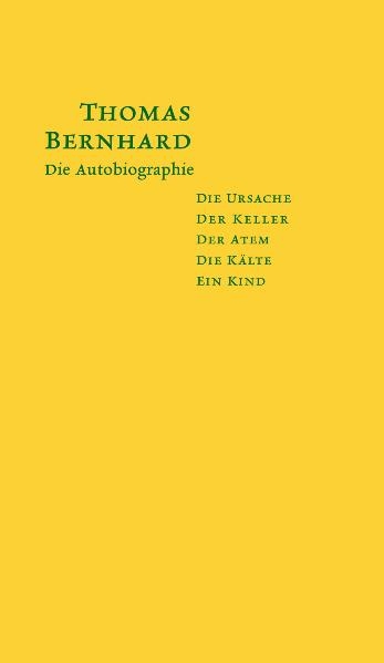 Die Autobiographie - Thomas Bernhard