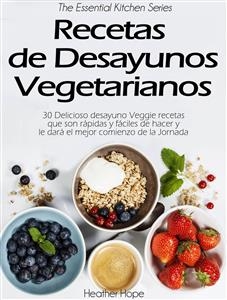 Recetas de Desayunos Vegetarianos