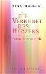 Die Vernunft des Herzens - Henri Boulad