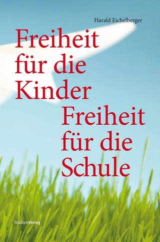 Freiheit für die Kinder - Freiheit für die Schule