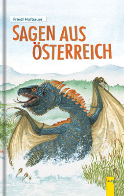 Sagen aus &Ouml;sterreich - Friedl Hofbauer