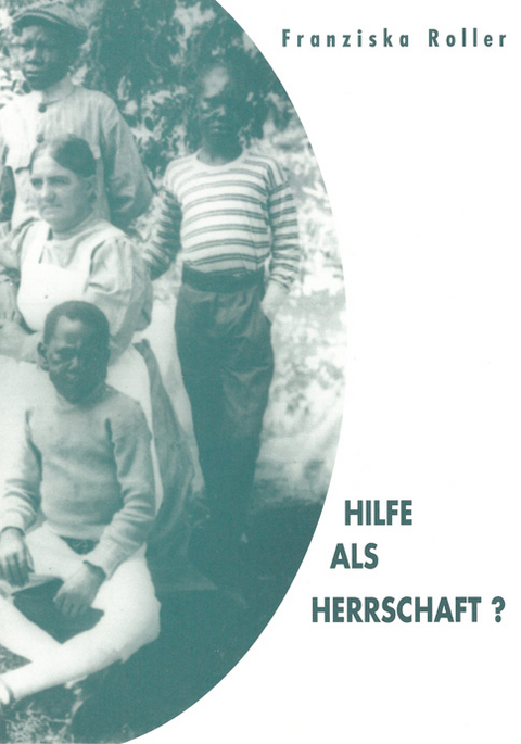 Hilfe als Herrschaft? - Franziska Roller