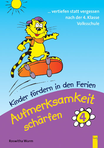 Kinder f&ouml;rdern in den Ferien - Aufmerksamkeit sch&auml;rfen. Wahrnehmungstraining / Aufmerksamkeit sch&auml;rfen 4 - Roswitha Wurm