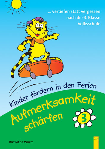 Kinder f&ouml;rdern in den Ferien - Aufmerksamkeit sch&auml;rfen. Wahrnehmungstraining / Aufmerksamkeit sch&auml;rfen 3 - Roswitha Wurm