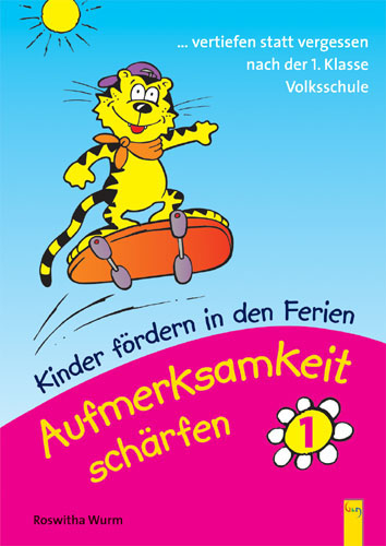 Kinder f&ouml;rdern in den Ferien - Aufmerksamkeit sch&auml;rfen. Wahrnehmungstraining / Aufmerksamkeit sch&auml;rfen 1 - Roswitha Wurm