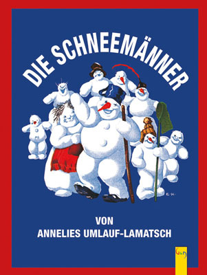 Die Schneem&auml;nner - Anneliese Umlauf-Lamatsch