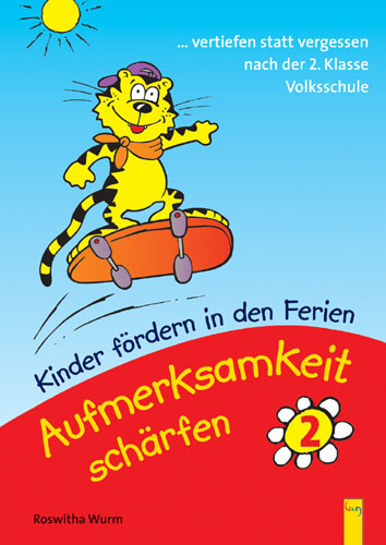 Kinder f&ouml;rdern in den Ferien - Aufmerksamkeit sch&auml;rfen. Wahrnehmungstraining / Aufmerksamkeit sch&auml;rfen 2 - Roswitha Wurm