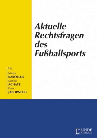 Aktuelle Rechtsfragen des Fußballsports
