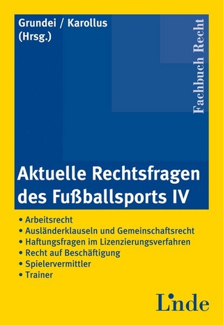 Aktuelle Rechtsfragen des Fußballsport IV