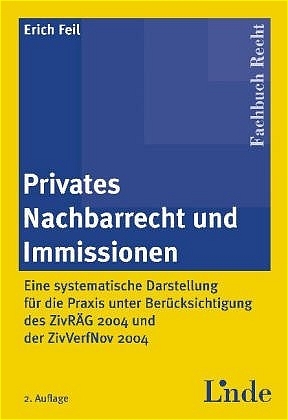 Privates Nachbarrecht und Immissionen - Erich Feil