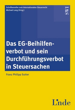 Das EG-Beihilfenverbot und sein Durchführungsverbot in Steuersachen