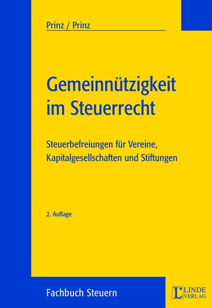 Gemeinn&uuml;tzigkeit im Steuerrecht - Gerhard Prinz, Johannes Prinz
