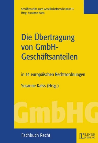 Die Übertragung von GmbH-Geschäftsanteilen