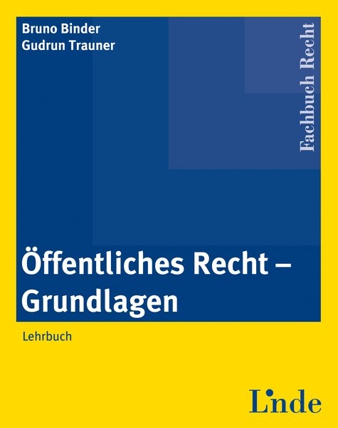 Lehrbuch &Ouml;ffentliches Recht - Bruno Binder, Gudrun Trauner
