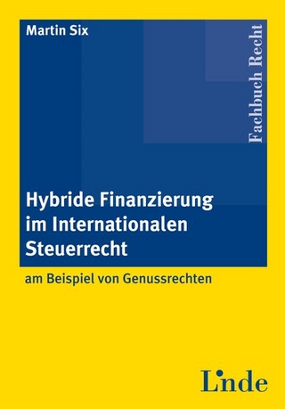 Hybride Finanzierung im Internationalen Steuerrecht