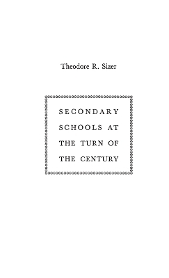 Secondary Schools at the Turn of the Century
