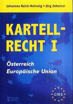 Kartellrecht - Johannes Reich-Rohrwig, J&ouml;rg Zehetner