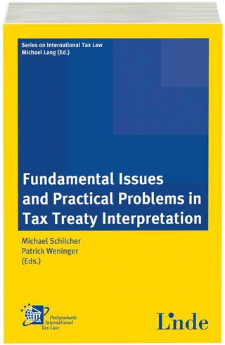 Fundamental Issues and Practical Problems in Tax Treaty Interpretation