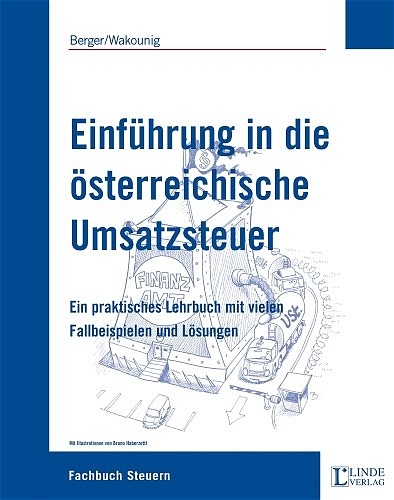 Einf&uuml;hrung in die &ouml;sterreichische Umsatzsteuer - Wolfgang Berger, Marian Wakounig