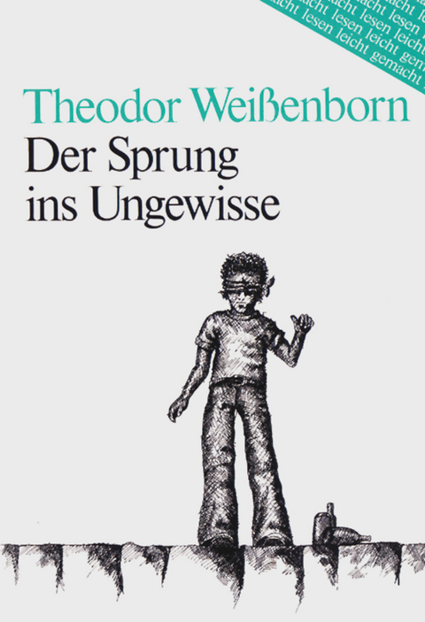Der Sprung ins Ungewisse - Theodor Weissenborn