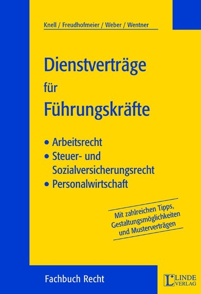 Dienstvertr&auml;ge f&uuml;r F&uuml;hrungskr&auml;fte - Alexandra Knell, Martin Freudhofmeier, Anton Weber, Gundi Wentner