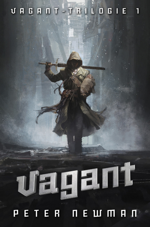 Vagant-Trilogie 1: Vagant - Peter Newman